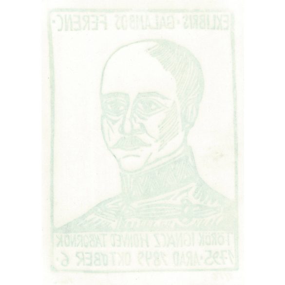 Exlibris - Ferenc Galambos. Woodcut of Ignácz Török, Honvéd General (1795. Arad 6 October 1849) (2793596)