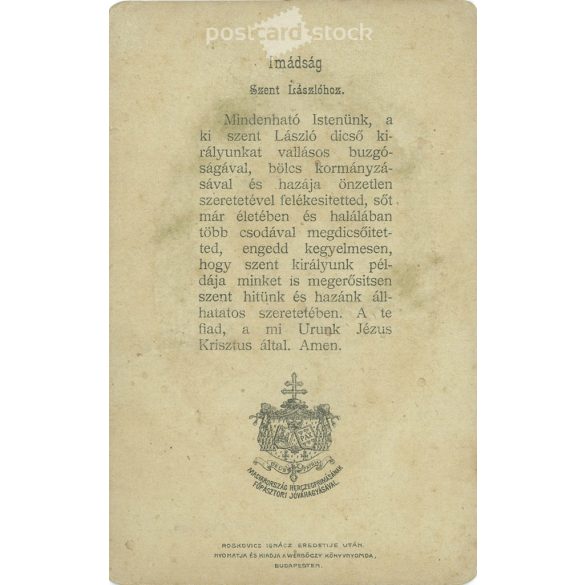Lithograph of Saint Ladislaus. Prayer to Saint Ladislaus. The artist of the picture is unknown. Published by Werbőczy Printing House, Budapest. Colored lithograph, commemorative sheet. (2793871)